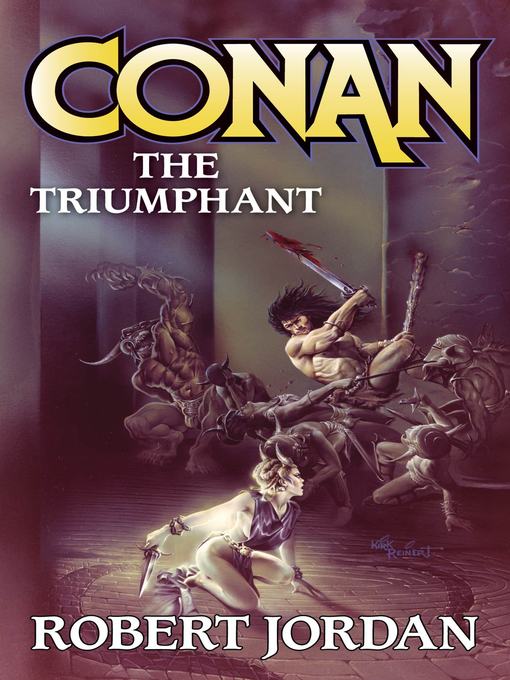 Title details for Conan the Triumphant by Robert Jordan - Wait list